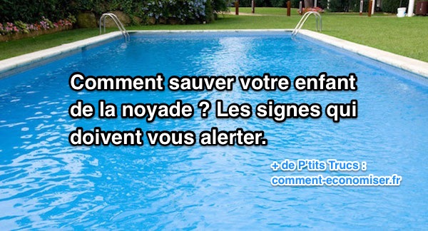 Comment Sauver Votre Enfant de la Noyade.