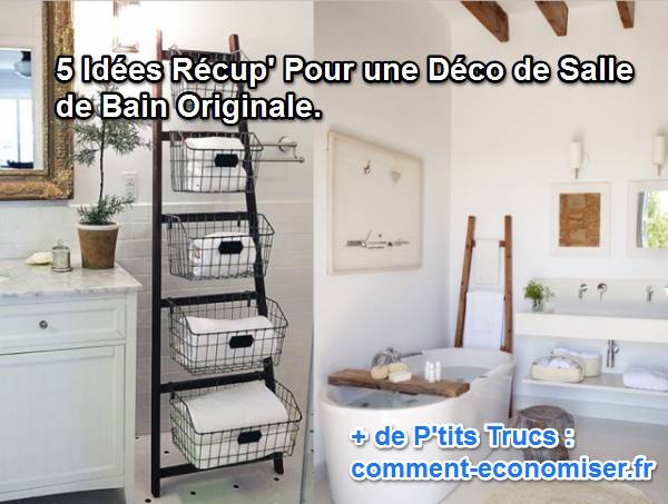 idées de décoration récupération pour une salle de bain