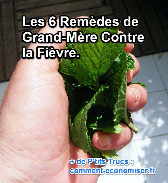 Les 6 Remèdes Naturels de Grand-Mère Contre la Fièvre. Les 6 Remèdes Naturels de Grand-Mère Contre la Fièvre.