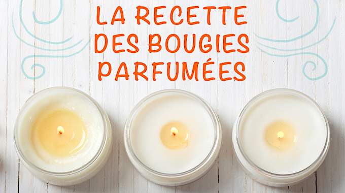 La Recette Des Bougies Parfumées 100% Naturelles (Facile Et Rapide à Faire).